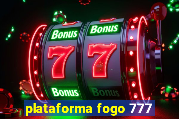 plataforma fogo 777